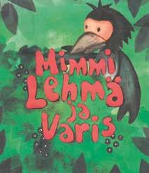 Mimmi lehmä ja varis perjantaina 11.10. kello 18 Kisariihessä, puffetti, lippuja 13 /henkilö ovelta ja ennakkoon Susanna 040 556 5467. järj.