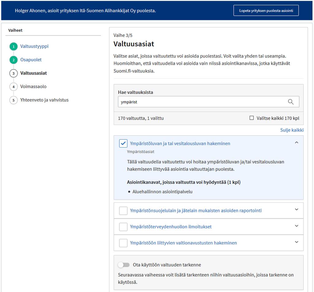 Valtuuden valitseminen 2 Valtuuden nimen perässä olevasta nuolesta saa tarkempia tietoja valitusta valtuudesta.