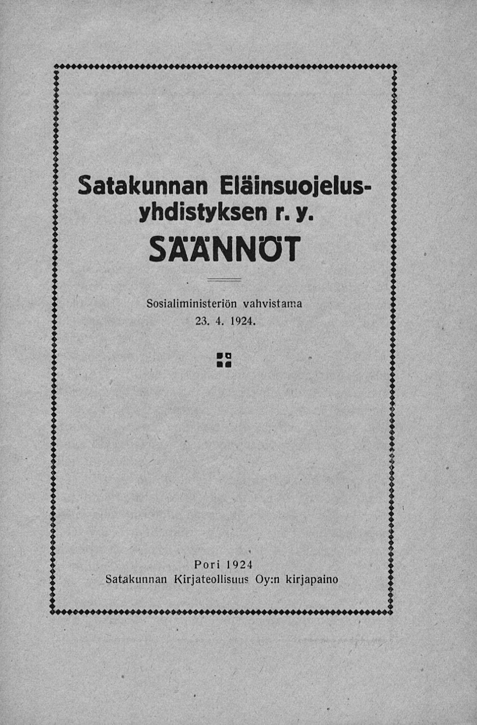 Satakunnan Eläinsuojelusyhdistyksen r. y. säännöt.