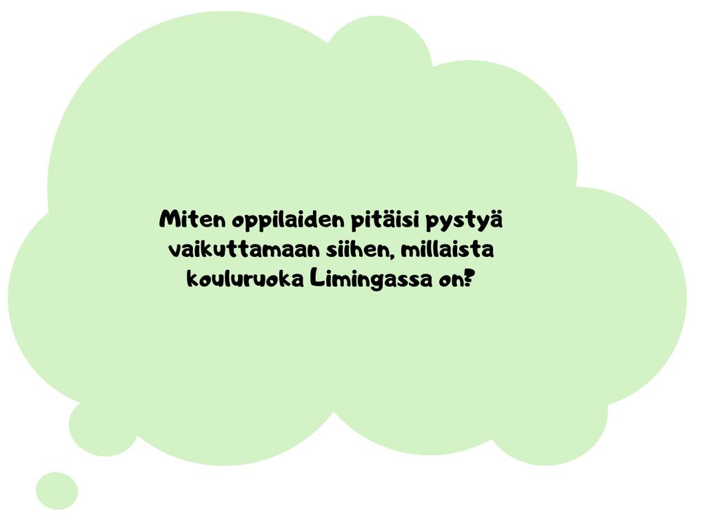 2. Kouluruoka - tulokset Ruokalistakyselyt säännöllisesti Säännölliset toiveruokapäivät