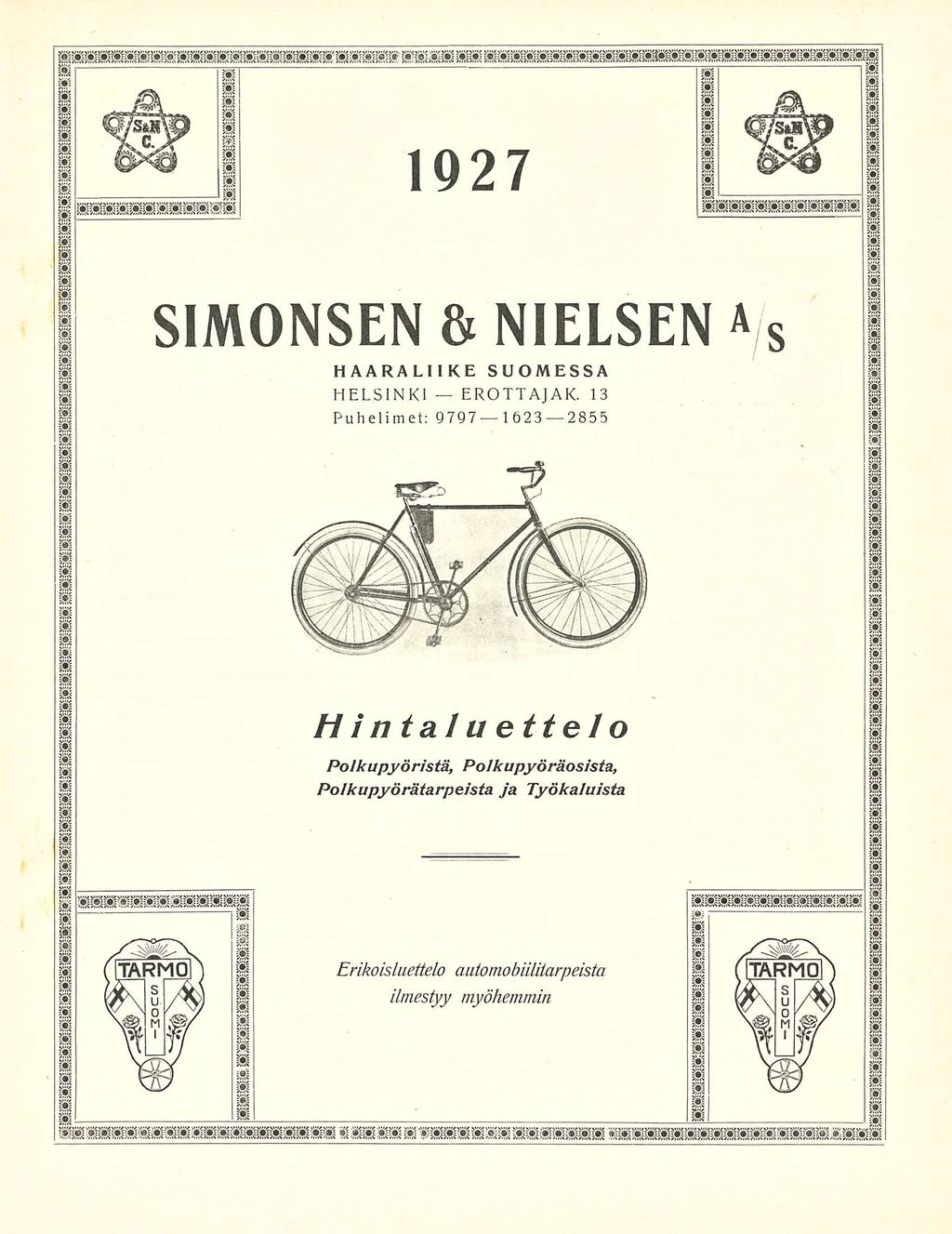 1927 SIMONSEN & NIELSEN HAARA LI I KE SUOMESSA HELSINKI EROTTAJAK.