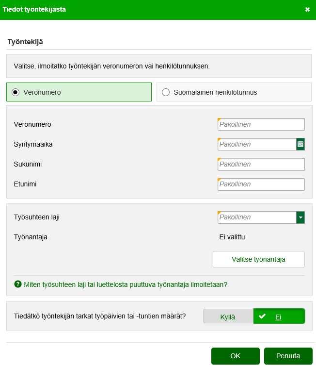 Työntekijän tunnistetiedot ja työsuhteen laatu Annettavat tiedot: veronumero, syntymäaika, sukunimi ja etunimi tai työntekijän suomalainen