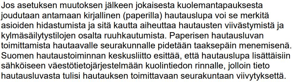 Asetus kuolemansyyn selvittämisestä Valtionhallinnolla ei ole korvaavaa