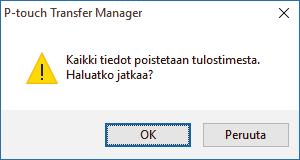 Koti > Mallien siirtäminen tulostimeen (P-touch Transfer Manager) (Windows) > Mallien siirtäminen tulostimeen P-touch Transfer Managerin avulla (Windows) > Tulostimen tietojen poistaminen (Windows)