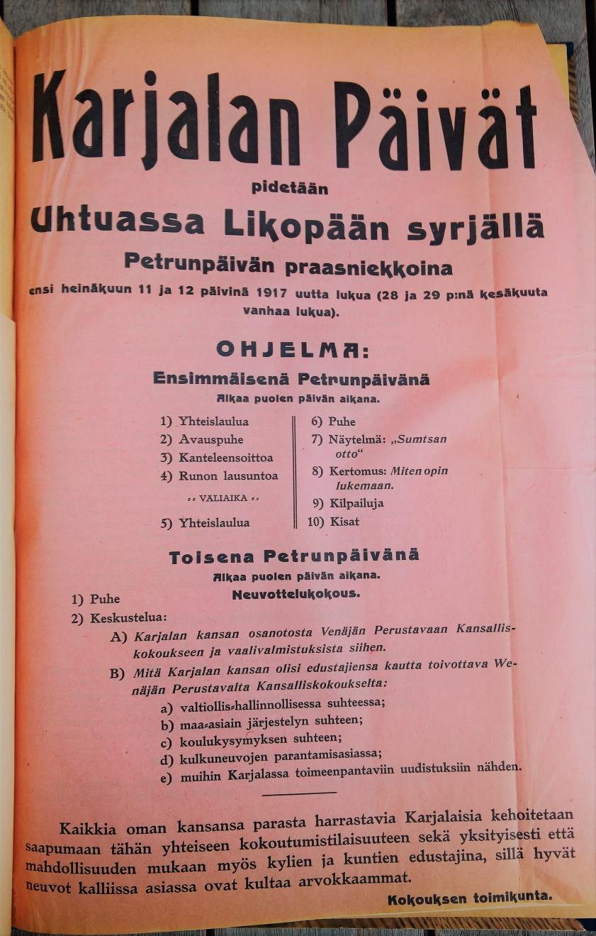 Kansalaiskokoukset Uhtualla 1917-18 heinäkuussa 1917 tavoitteena autonomia kansojen itsemääräämisoikeuteen vedoten tammikuussa 1918 päämääräksi Itä-Karjalan itsenäisyys maaliskuussa 1918 päätös