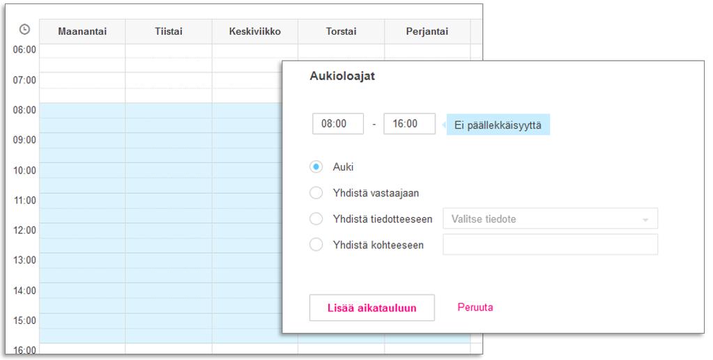 Aukeavassa määritysikkunassa on automaattisesti aktiivisena valinta Auki ja napautetaan Lisää aikatauluun.