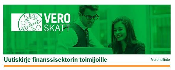 Mistä lisää tietoa? Uutiskirje finanssisektorin toimijoille Verohallinto tiedottaa finanssialan uutiskirjeessä lähdeverolain muutokseen liittyvistä ajankohtaisista asioista mm.