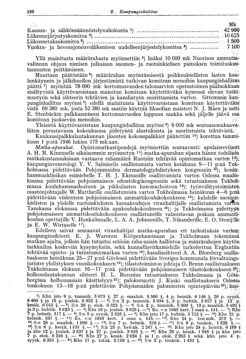 156 2. KaupunginhallitusV156 Kaasun- j a sähkönsäännöstelyvaliokunta - 1 ).