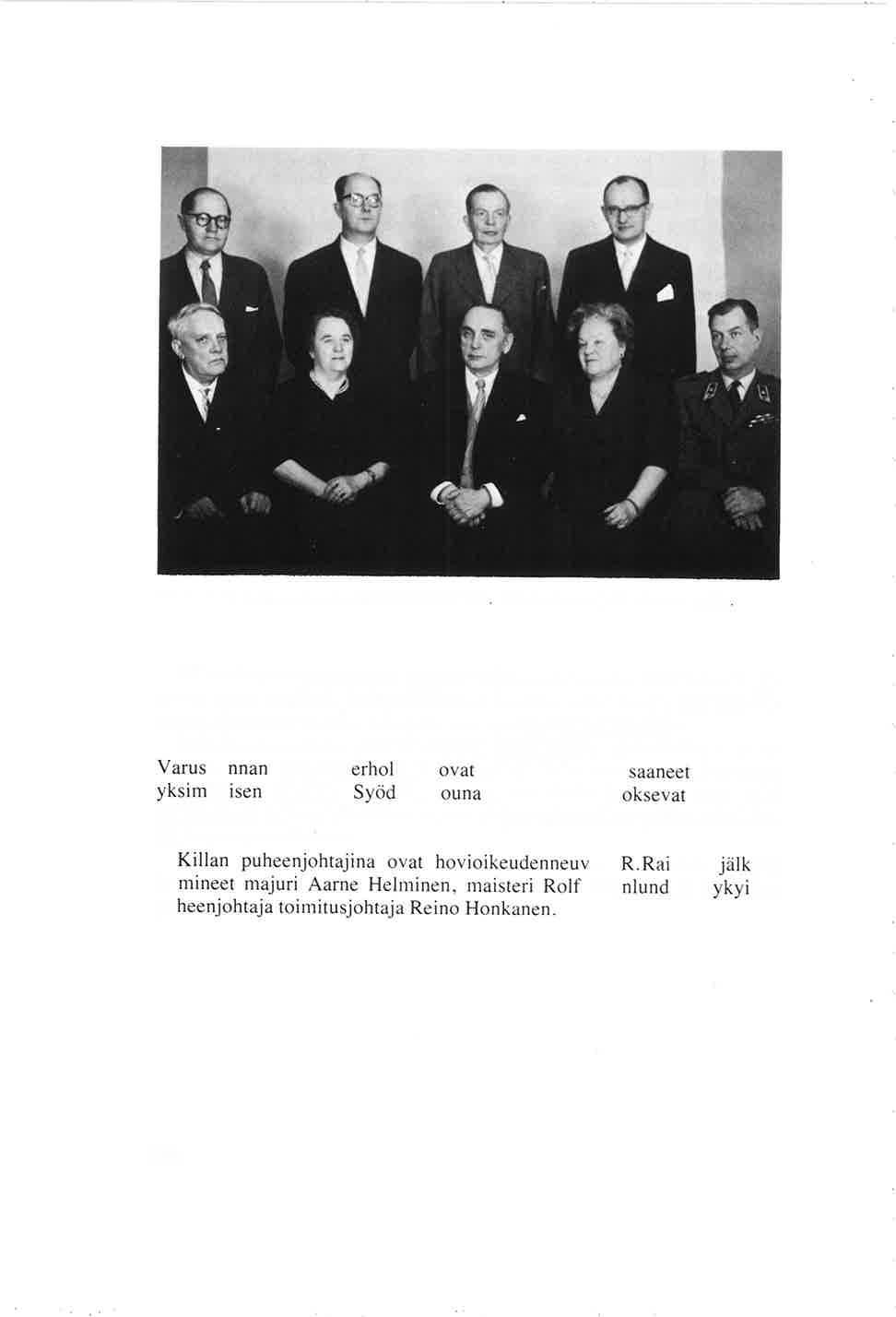 Torkkelin Killan Turun osaston hallitus keväällä 1960. Keskeliä puheenjohtaja Robert Rainio. Killan toiminnassa seurasi sangen vaihtelevia vuosia.