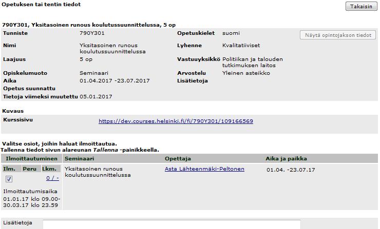 tapauksissa Opetustapahtumaan kuuluvat sekä luennot että harjoitusryhmiä, mutta ainoastaan harjoitusryhmään/-ryhmiin