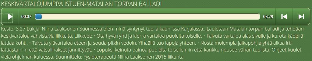 Liikuntaohjelmien tavoitteena fyysisen toimintakyvyn ylläpitäminen. Tämä tarkoittaa sekä lihasvoiman että tasapainon ylläpitämistä.