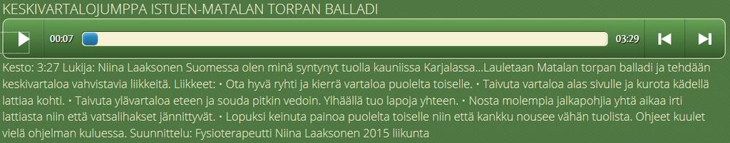 Liikuntaohjelmien tavoitteena fyysisen toimintakyvyn ylläpitäminen. Tämä tarkoittaa sekä lihasvoiman että tasapainon ylläpitämistä.