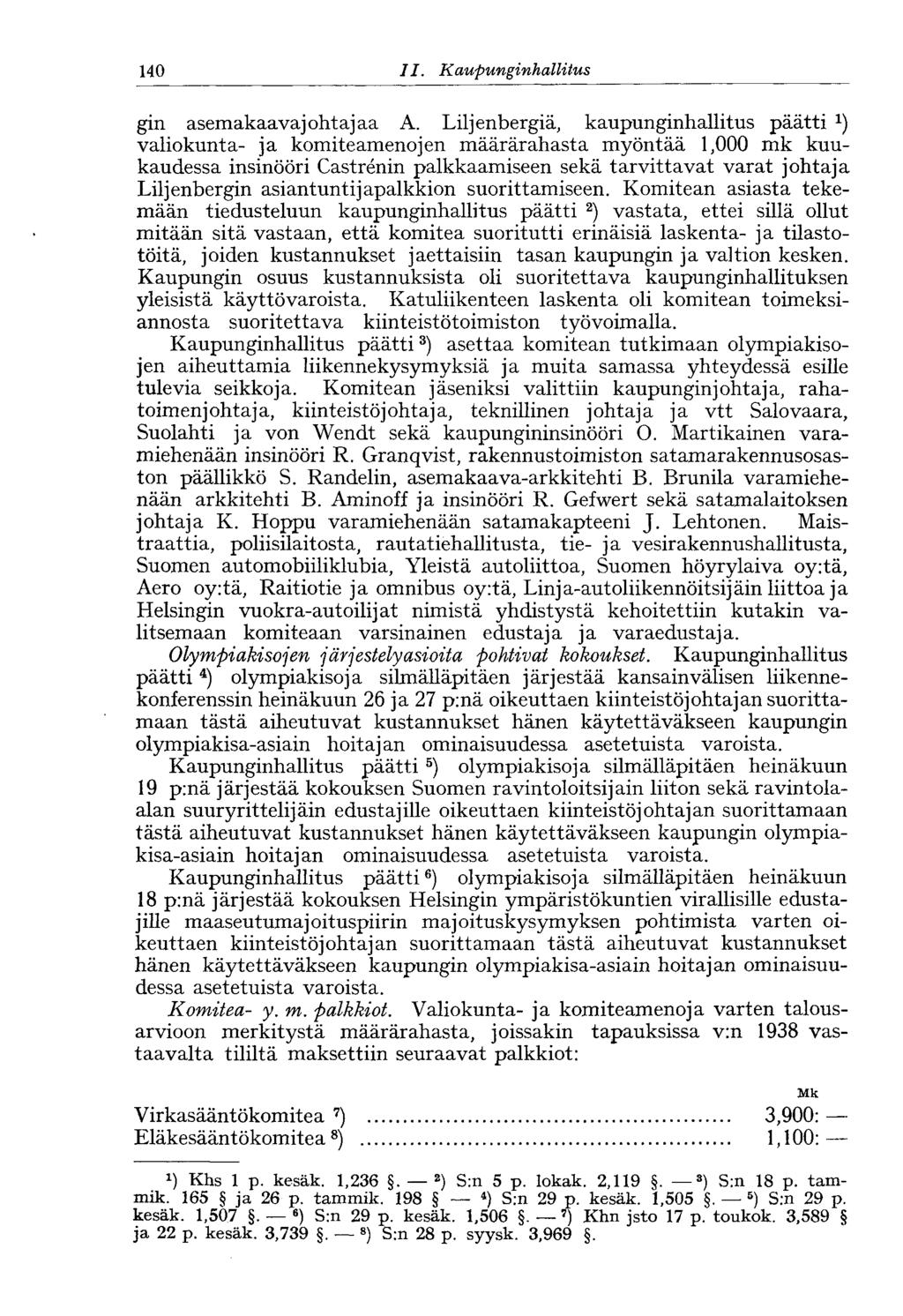 140 11. Kaupunginhallitus gin asemakaavajohtajaa A.