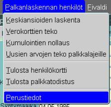 3(22) Palkansaajien lomapalkkojen palkkalajit Palkansaajakohtaiset palkkalajit määritetään Palkansaajat -rekisterissä (Visma Fivaldin Java-sovellusikkunassa Palkat >