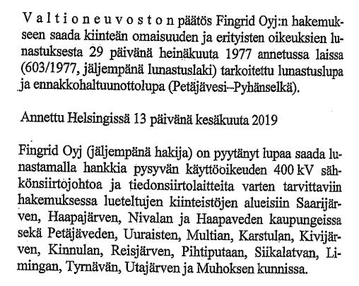 TOIMITUKSEN ALOITTAMINEN Valtioneuvoston lunastuslupa ja ennakkohaltuunottolupa 13.6.