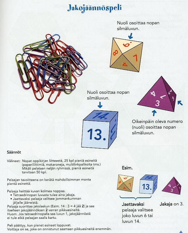 KUVIO 39. SA tason puoliavoin tehtävä (Putkonen & Sinnemäki 2005b, 123). Kuvion 39 tehtävän pelissä ei ole valmiita laskutehtäviä.
