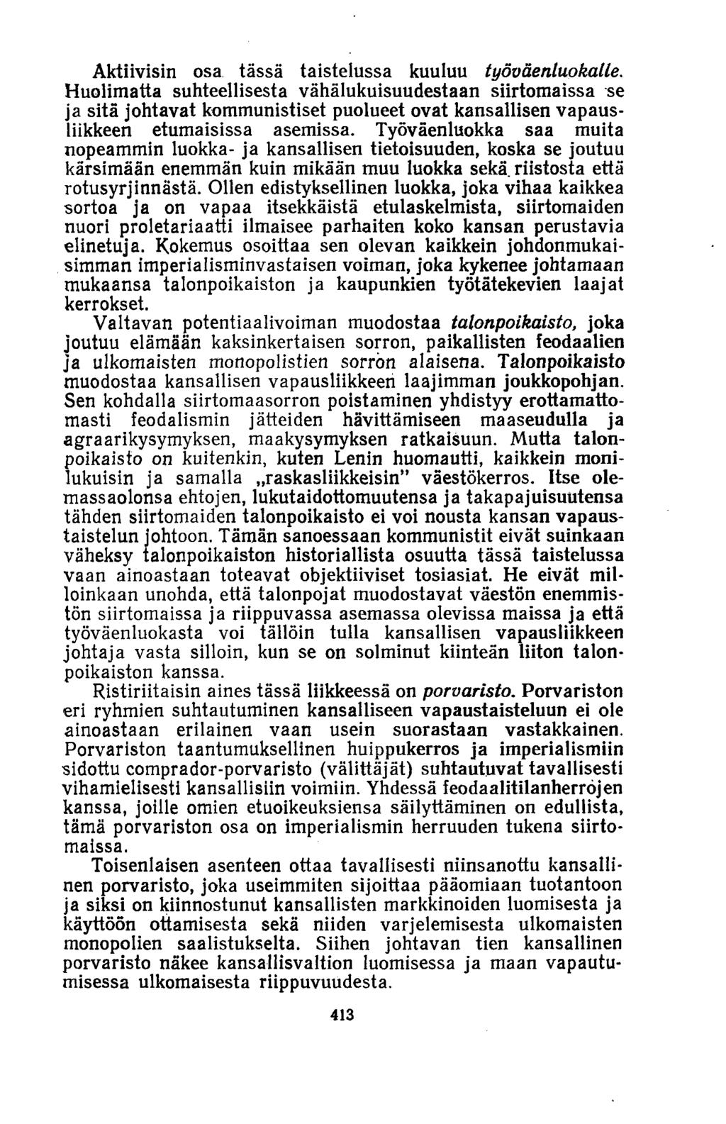 Aktiivisin osa tässä taistelussa kuuluu työväenluokalle.