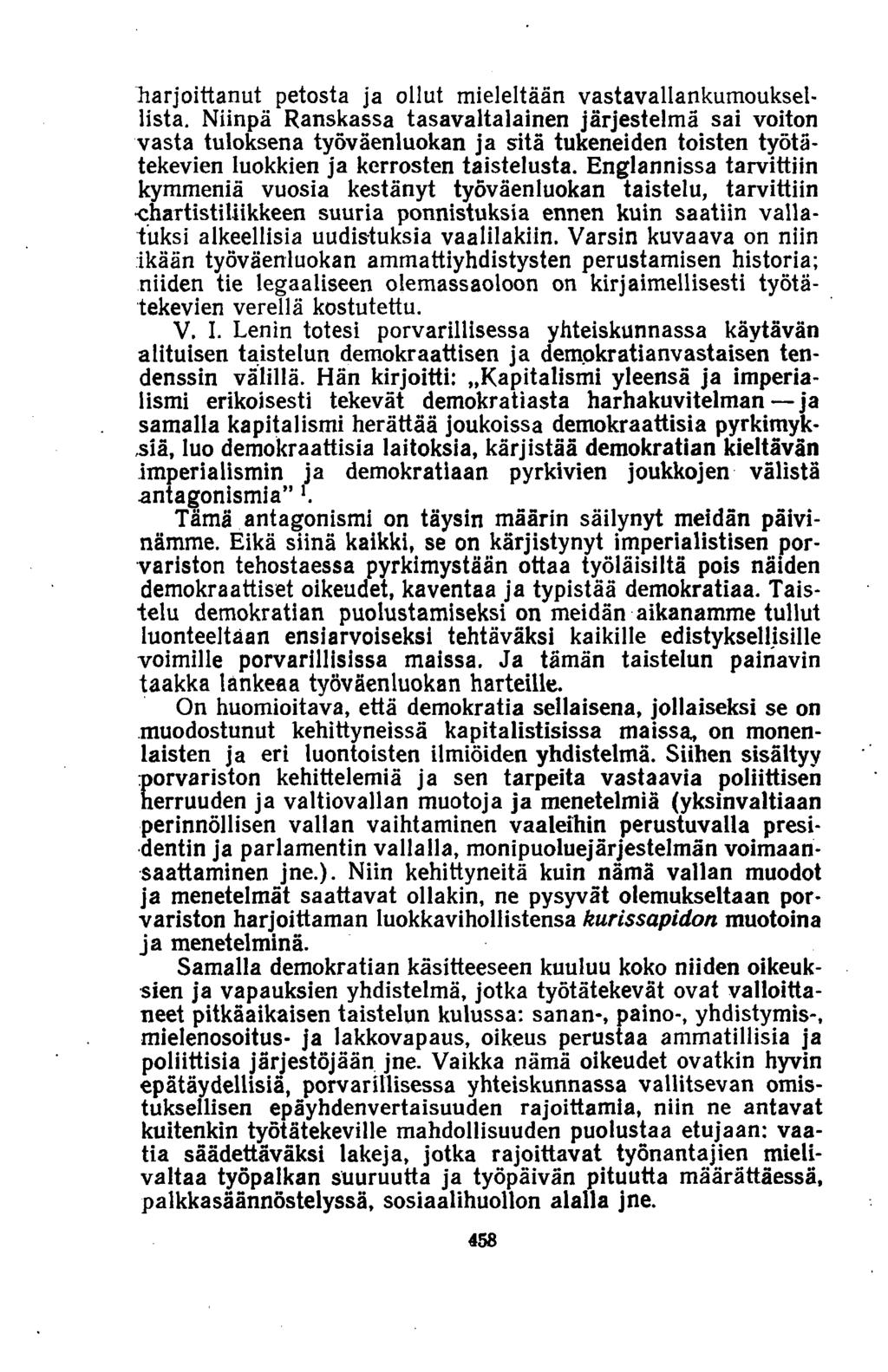 harjoittanut petosta ja ollut mieleltään vastavallankumouksellista.