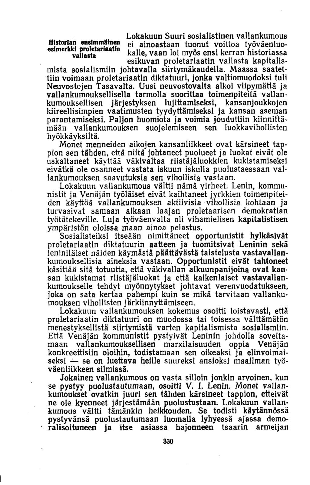 Lokakuun Suuri sosialistinen vallankumous Historian ensimmäinen ej ainoastaan tuonut voittoa työväenluoesfmerkki^proletariaat n jcane> vaan i0j myös ensi kerran historiassa esikuvan proletariaatin