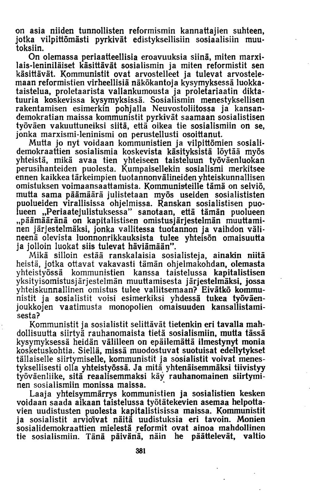 on asia niiden tunnollisten reformismin kannattajien suhteen, jotka vilpittömästi pyrkivät edistyksellisiin sosiaalisiin muutoksiin.