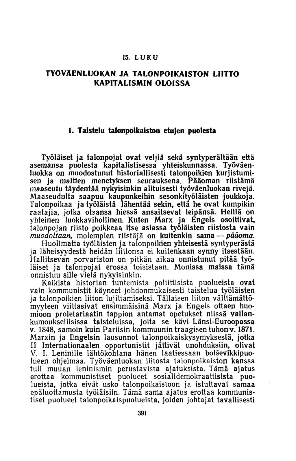15. L U K U TYÖVÄENLUOKAN JA TALONPOIKAISTON LIITTO KAPITALISM IN OLO ISSA 1.