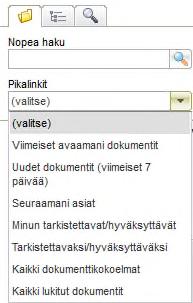 avataan oletuksena. Navigointipuuluettelosta voidaan valita suosikkipuu, jota käytetään myös oletuksena kun palaat tähän toimintoon.