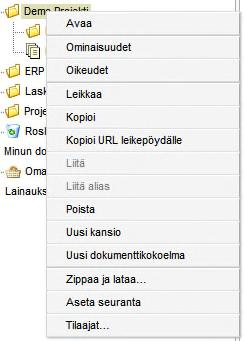 Valikko ilmestyy, kun klikkaat hiiren oikealla näppäimellä kansiosta.