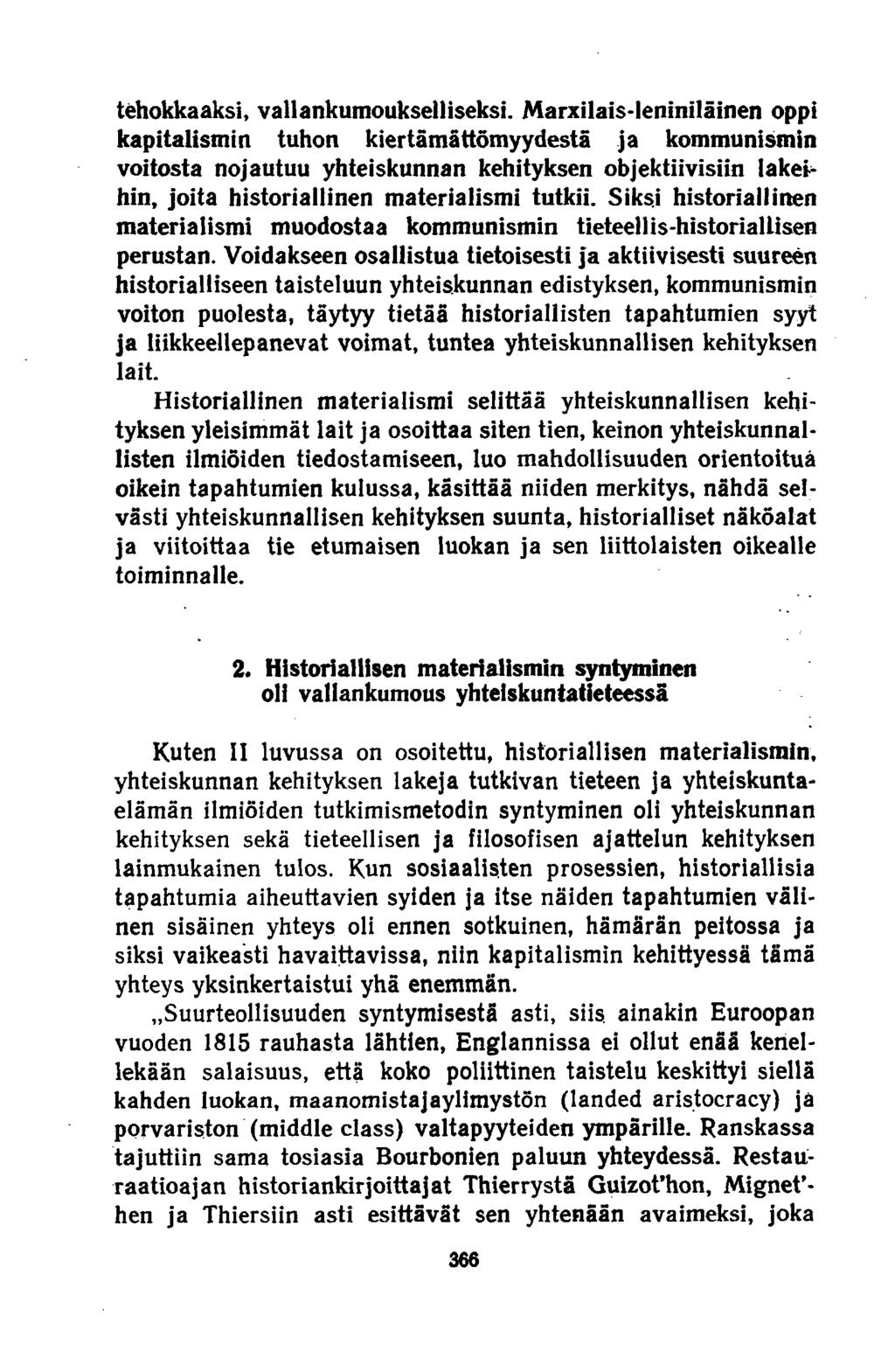 tehokkaaksi, vallankumoukselliseksi.