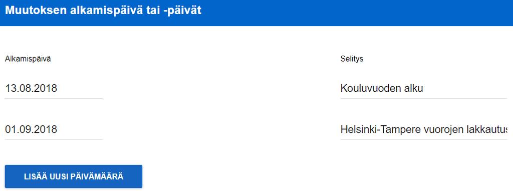 Käyttöohje 69 (82) 4. Reitin ja alueen tiedot Tässä kohdassa ilmoitetaan muutoksen alaisen reitin tai reittien nimet sekä tarvittaessa niiden kuvaukset.