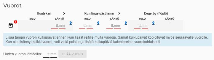 Syötä ensin ensimmäiselle vuorolle tulo- ja lähtöajat kullekin pysähtymispaikalle muodossa tt.mm, eli esim. 12:00. Huom.