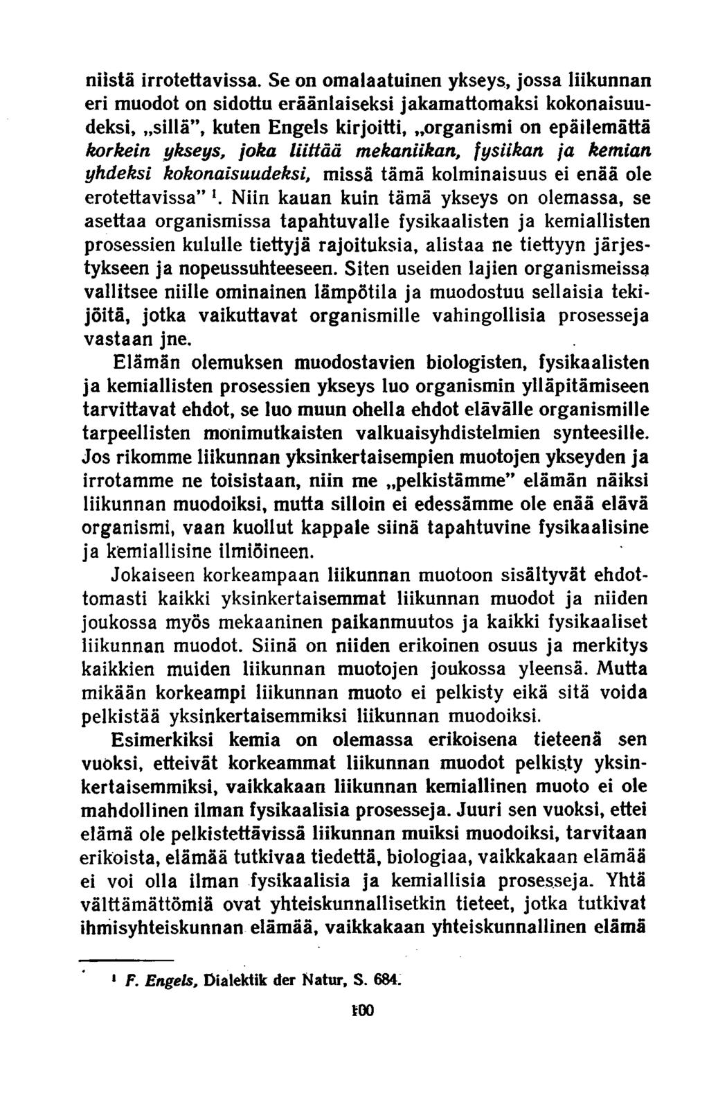 niistä irrotettavissa.