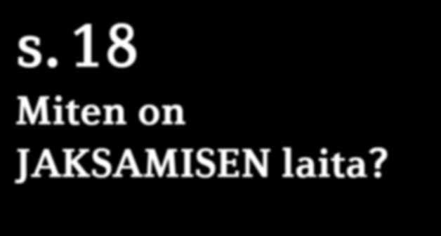fi MARJO MAISI hallituksen jäsen Viestintä- ja markkinointitiimi Jatan aitta Maisinkuja 41, 01940 Palojoki puh. 040 5416544 info@jatanaitta.