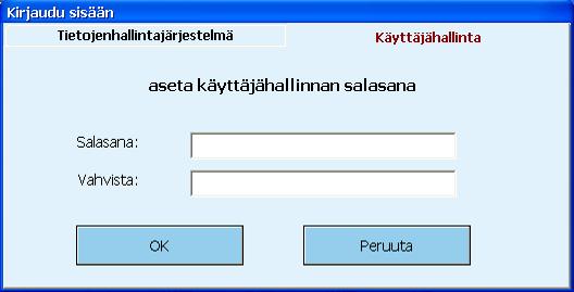 Tätä salasanaa käytetään lisäämään käyttäjiä ja hallitsemaan heidän salasanojaan ja oikeuksiaan tiedonhallintajärjestelmässä. Syötä salasana ja paina OK päästäksesi sisään käyttäjähallintaan.