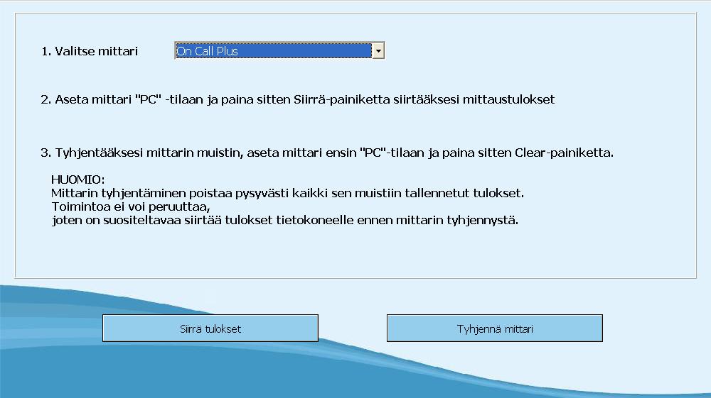 5.4.2 Mittaustulosten lataaminen Ennen kuin lataat mittaustuloksia verensokerimittarista tietokoneeseen, sinun on luotava yhteys