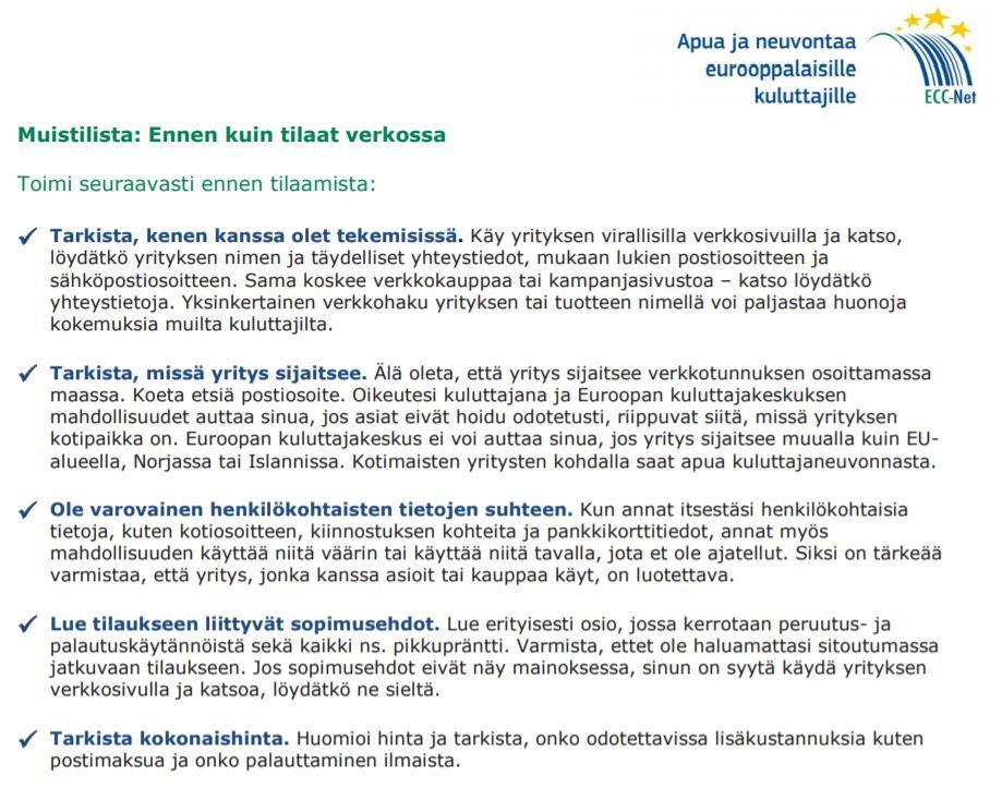 Ennen kuin tilaat -muistilista Lue/tulosta ECC- Net kooste https://www.ecc.
