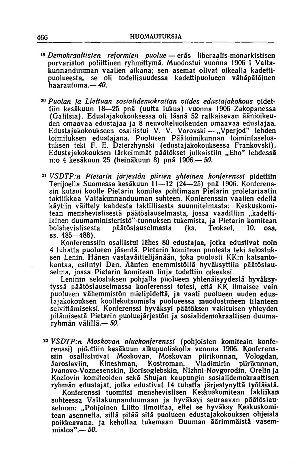 466 HUOMAUTUKSIA 19 D e m o k ra a ttiste n re fo rm ien p u o lu e eräs liberaalis-monarkistisen porvariston poliittinen ryhmittymä.