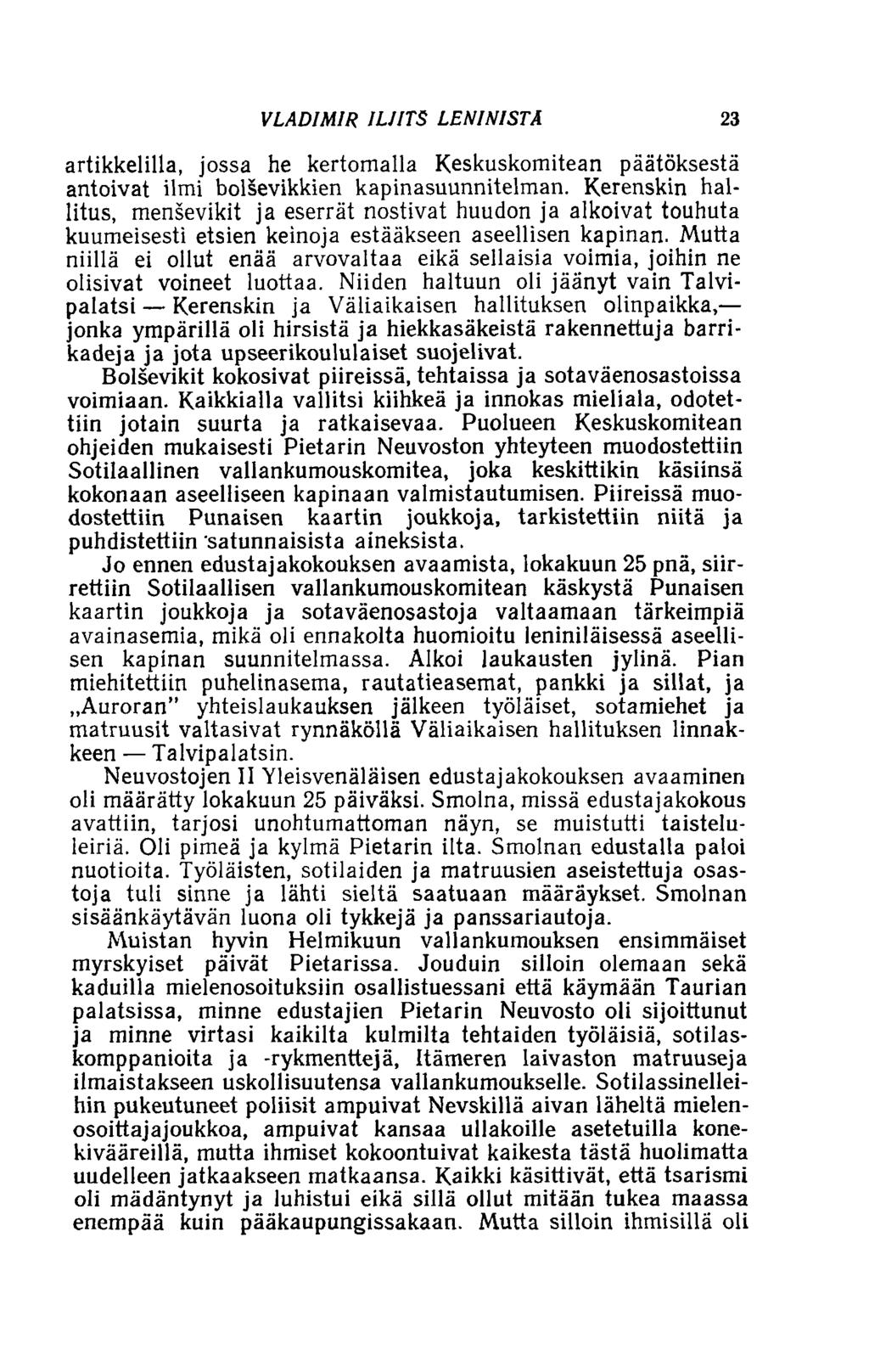 VLADIMIR ILJITS LENINISTÄ 23 artikkelilla, jossa he kertomalla Keskuskomitean päätöksestä antoivat ilmi bolsevikkien kapinasuunnitelman.