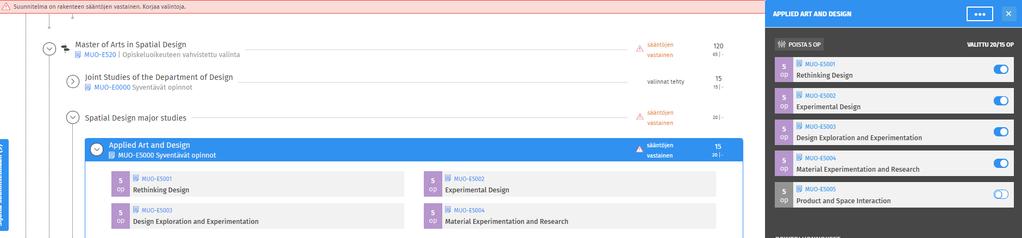 Opiskelijan pitää korjata nämä valinnat, jotta kokonaisuus/suunnitelma on jälleen kunnossa.