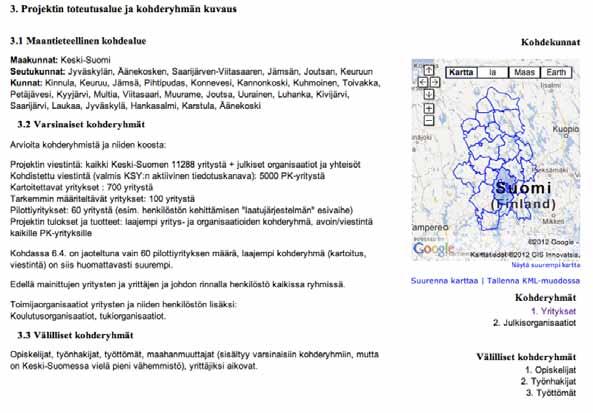 näyttämiselle nykyistä enemmän ei sinänsä pääosin nähty esteitä, mutta toisaalta www-kyselyssä talousdata sai alhaisimman sijan vapaaehtoisesti täydennettävistä aineistoista.