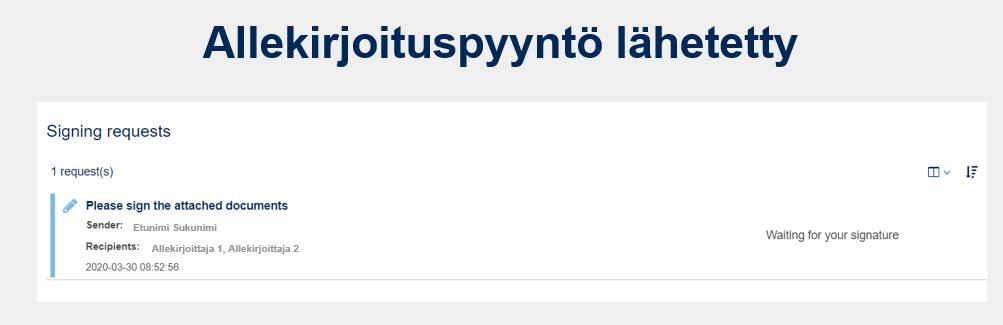 6 (8) Pyydämme perehtymään oheiseen dokumenttiin sekä mahdollisiin liitteisiin ja allekirjoittamaan dokumentit sähköisesti. Sähköinen allekirjoitus vastaa juridisesti käsin tehtyä allekirjoitusta.