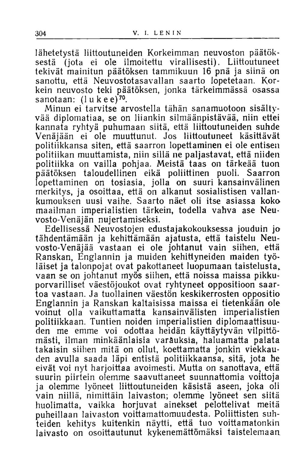 304 V. I. LENIN lähetetystä liittoutuneiden Korkeimman neuvoston päätöksestä (jota ei ole ilmoitettu virallisesti).