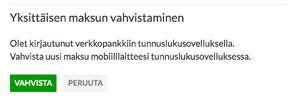MAKSUN VAHVISTAMINEN Syötä maksun tiedot verkkopankissa normaaliin tapaan.