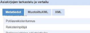 Vertailu on käytettävissä välilehdillä: Metatiedot, XML ja MuotoiltuXML