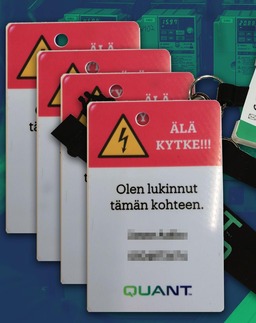 Riskit ja vaarat Quantin toiminnassa olemme tunnistaneet että suurimmat riskit ja vaarat kohdistuvat Energioiden erottamiseen ja vahinkokäynnistymisen estämiseen turvalukituksilla (LOTO) Korkealla