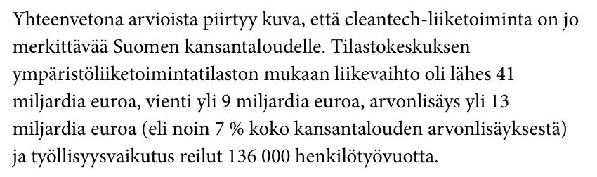 Cleantech on jo merkittävä Suomen taloudelle ja kasvupotentiaalia olisi runsaasti