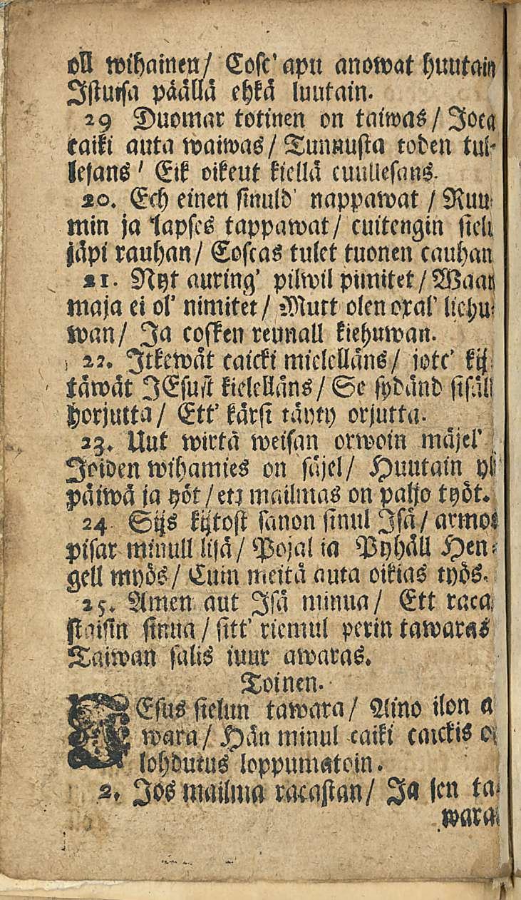 M wihainen/ Cosc'apn anowat huutain IstUlsn päällä ehkä luutain. 29 Duomnr totinen on tmwas/loca eaiki auta waiwas/tunnusta toden lejans Eik oikeut kiellä cuul!esin:s. «o.