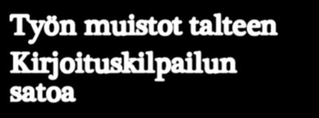 Emme kumpikaan viihtyneet Helsingissä, joten mieheni haki työpaikkaa Raumalta, silloiselta Rauma-Repolan telakalta, jonne hänet kutsuttiinkin työpaikkahaastatteluun.