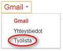 Työlistan saa manuaalisesti auki vasemman yläkulman Gmail (tai Sähköposti) -painikkeen kautta valitsemalla Työlista.