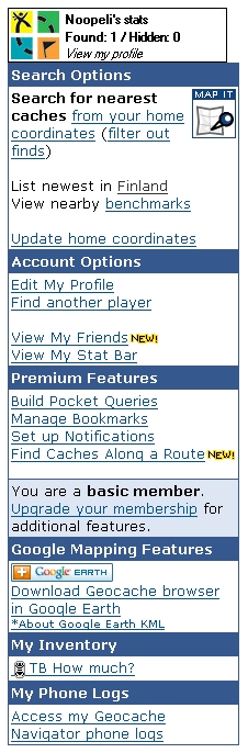 Sivun vasemmassa reunassa on joukko linkkejä, joista tässä käsitellään vain kolmea: MY ACCOUNT johtaa sille sivulle jolla juuri nyt olet, eli omalle geokätköilijän kotisivullesi Groundspeakissa.