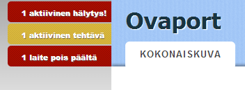 Ilmoitukset Aktiiviset ilmoitukset näkyvät ruudun vasemmassa yläkulmassa kaikilla sivuilla. Ne kertovat kuinka monta aktiivista hälytystä tai tehtävää juuri sillä hetkellä odottaa toimenpiteitä.